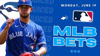 MLB Picks for Monday 6/19 | Best MLB Bets & Predictions | Juiced Bets