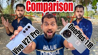 OnePlus 11R vs Vivo V27 Pro Camera Test - Shocking Results🔥