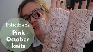 Ina Knits Episode 32 - Pink October knits