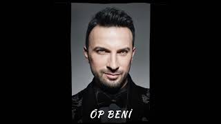 TARKAN ÖP BENİ