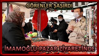 Ekrem İmamoğlu Görenleri Şaşırttı! ''Kadın Emeği Pazarı''nı Ziyaret Etti.