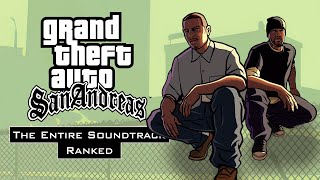 GTA: San Andreas - The Entire Soundtrack Ranked