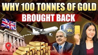 Why RBI Shifted 100 Tonnes of Gold from London to India? 🤑| Know The Full Story