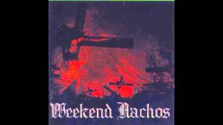 Weekend Nachos - Punish And Destroy + Torture [2009] full album