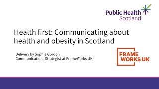 Health First - Communicating about health and obesity in Scotland