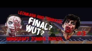 Minecraft - Zombie School - Часть 3 (КОНЕЦ?!)