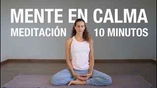 Meditación para Reducir Estrés, Ansiedad y Pensamientos Negativos (10 min)