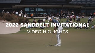 2022 Sandbelt Invitational: Video Highlights