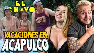 ESPAÑOLES Reaccionan al CHAVO DEL 8 -VACACIONES en ACAPULCO- *NOS REIMOS MUCHO*