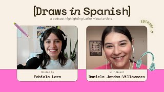 From Printmaking to Creative Director with Daniela Jordan-Villaveces / [Draws in Spanish] / Ep6 - S2