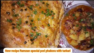 New recipe Ramzan special pori phakora with tarkari 😋 #cooking #special