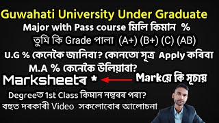 Guwahati University grading system/how calculate actual UG PERCENTAGE/PG Persentage How to Calculate