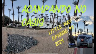 Acampando no deserto da California 2021 little max episode 97