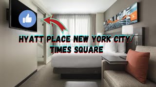 Hyatt Place New York city / Times Square - room tour