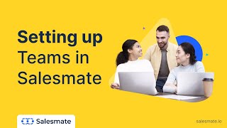 Setting up Teams in Salesmate CRM