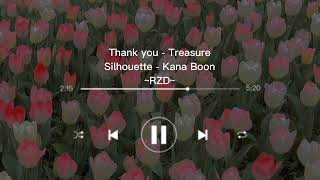 [1 hour] TREASURE - THANK YOU X SILHOUETTE - KANA BOON | REZA DARMAWANGSA COVER