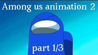 Among us animation - mini imposter - part 1/3 - new friend