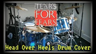 Tears For Fears - Head Over Heels Drum Cover