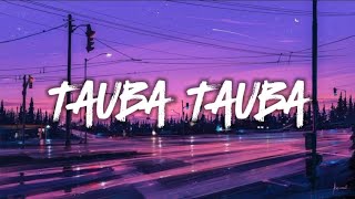 Tauba Tauba | Full Song Lyrics | karan Aujla | Vicky Kaushal