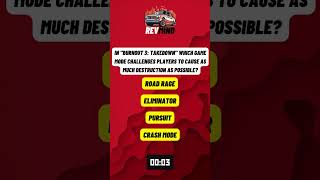 In "Burnout 3: Takedown" which game mode challenges players to cause as much destruct...