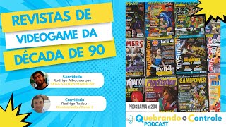 As revistas de videogame dos anos 90  - QoC#204