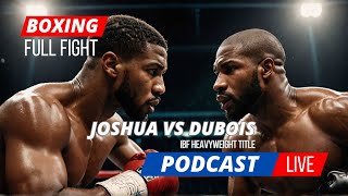 Joshua vs. Dubois I Full Fight