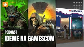 Podcast: Ideme na Gamescom