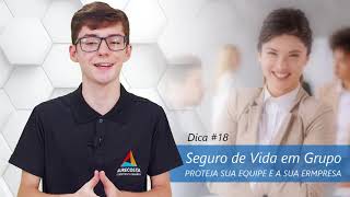 # Dica 18 . Seguro Vida em Grupo.