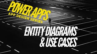 Power App Design Series - p2 - Entity Diagrams & Use Cases! #powerapps #powerautomate