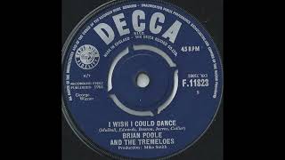 I Wish I Could Dance - Brian Poole And The Tremeloes