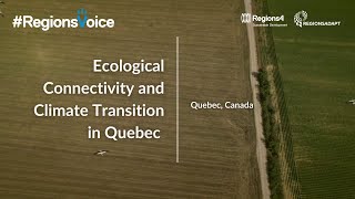 #RegionsVoice - Climate Transition in Quebec