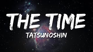 Tatsunoshin - The Time (Lyrics)