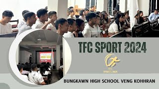 Teens for Christ (TFC) | SPORT | Bungkawn High School Veng Kohhran | 2024