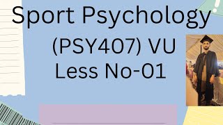 Sport  psychology psy 407 Lesson No 01