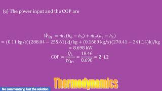 Consider a two-stage cascade refrigeration system operating between the pressure limits of 1.4 Mpa