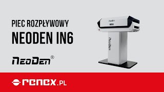 Piec rozpływowy do PCB NEODEN IN6