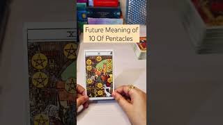 Future Meaning of 10 of Pentacles in Hindi #tarot #learntarotcardsinhindi #shorts #learntarot