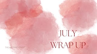 JULY WRAP UP