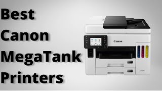 Best Canon MegaTank Printers