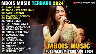 BADAI BIRU - TIADA KATA BERPISAH - KASIH SAYANG - MBOIS MUSIC TERBARU 2024 FULL ALBUM