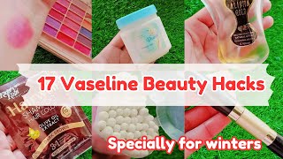 Everyday Useful Vaseline Hacks | Beauty Hacks | Must know