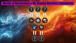 Worlds of Harmonium & My Singing Monsters Equivalents