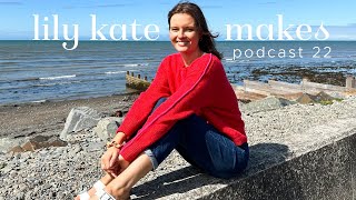 Lily Kate Makes Podcast 22 | details that make me happy & Autumn designs for 2023