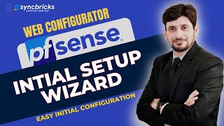 pfSense Initial Setup Wizard: Complete Guide for Physical Appliances