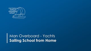 Sailing School from Home | Man Overboard Recovery - Yachts