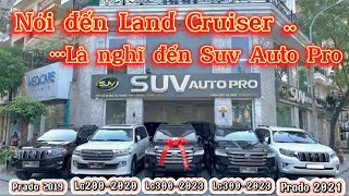 Khi nghĩ đến “#landcruiser”… Là nghĩ đến “ Suv Auto Pro” cũ có, mới có ( Uy tín-Chất Lượng-Đẳng cấp)