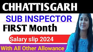 CHHATISGARH SUB INSPECTOR First Month Salary Silp 2024💥 DA HRA TA All OTHER Allowance