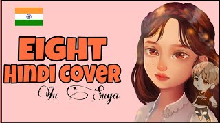 IU - Eight (Feat Suga) | Cover | Hindi Version | Cover by Yrihaa | Indian girl group