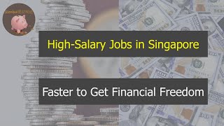 【EP14- High salary jobs in Singapore (English Sub)| 新加坡的高薪工作|选择这些职业让我们离财务自由更近一步】