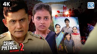 मासूम Sakshi के साथ हुवा दर्दनाक हादसा | Best Of Crime Patrol | Latest Episode